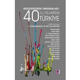 Efil Yayınevi Modernizmin Yansımaları: 40’lı Yıllarda Türkiye