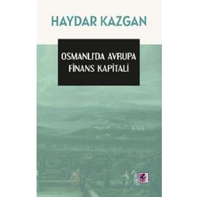 Efil Yayınevi Osmanlı’da Avrupa Finans Kapitali