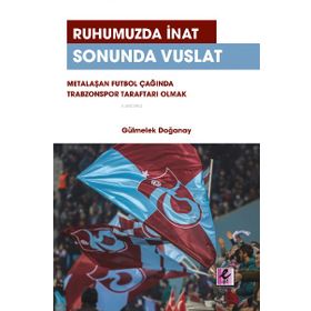 Efil Yayınevi Ruhumuzda İnat Sonunda Vuslat