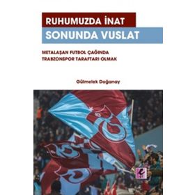 Efil Yayınevi Ruhumuzda İnat Sonunda Vuslat