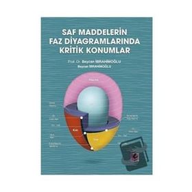 Efil Yayınevi Saf Maddelerin Faz Diyagramlarında Kritik Konumlar