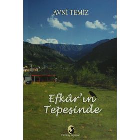 Efkar’ın Tepesinde - Avni Temiz