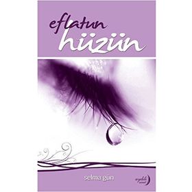 Eflatun Hüzün - Selma Gün