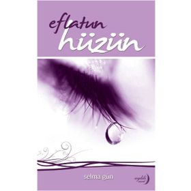 Eflatun Hüzün - Selma Gün