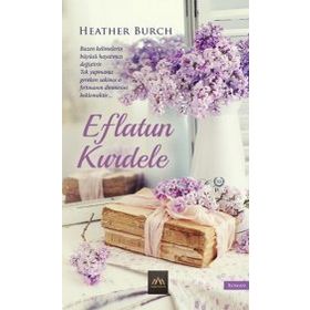 Eflatun Kurdele - Heather Burch