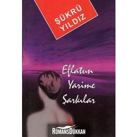 EFLATUN YARIME ŞARKILAR - ŞÜKRÜ YILDIZ