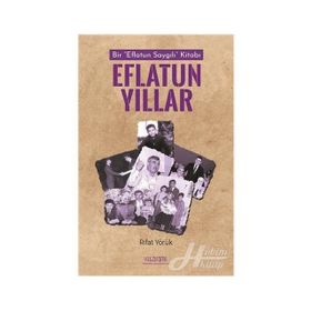 Eflatun Yıllar - Rıfat Yörük