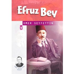 EFRUZ BEY - ÖMER SEYFETTIN (ISBN:9789754941357)