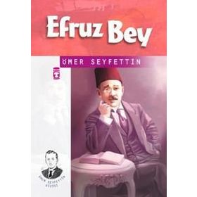 EFRUZBEY - ÖMER SEYFETTIN