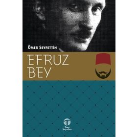 EFRUZBEY - ÖMER SEYFETTIN
