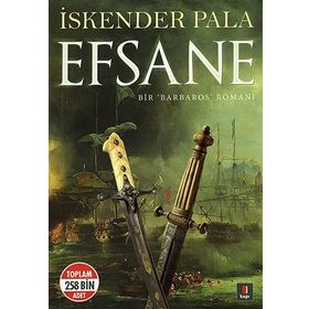 EFSANE BIR BARBAROS ROMANI - İSKENDER PALA