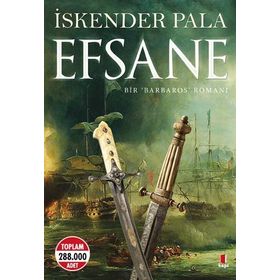 EFSANE BIR BARBAROS ROMANI - İSKENDER PALA