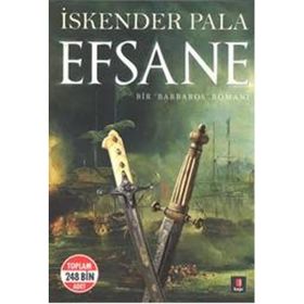 EFSANE BIR BARBAROS ROMANI - İSKENDER PALA