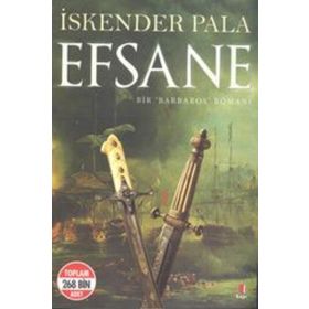 EFSANE BIR BARBAROS ROMANI - İSKENDER PALA