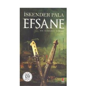 Efsane - Bir Barbaros Romanı - Midi Boy - İskender Pala