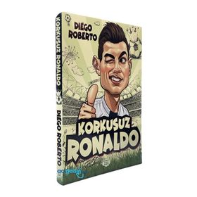 Efsane Futbolcular Korkusuz Ronaldo - Diego Roberto - Dokuz Yayınları