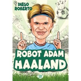 Efsane Futbolcular Robot Adam Haaland - Diego Roberto