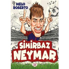 Efsane Futbolcular Sihirbaz Neymar - Diego Roberto