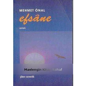 EFSANE - MEHMET ÖNAL