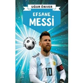 Efsane Messi - Uğur Önver