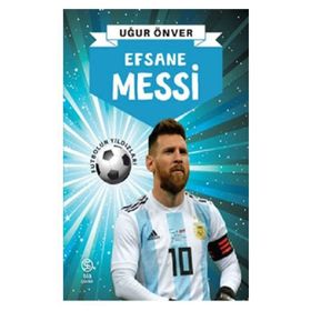 Efsane Messi - Uğur Önver