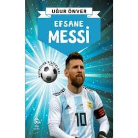Efsane Messi - Uğur Önver
