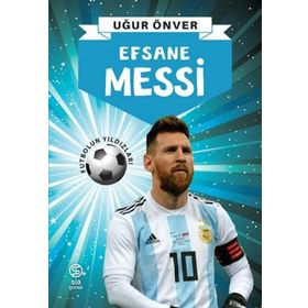 Efsane Messi - Uğur Önver
