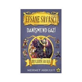 Efsane Savaşçı Danişmend Gazi - Devlerin Savaşı - Mehmet Akbulut