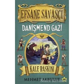Efsane Savaşçı Danişmend Gazi - Kale Baskını - Mehmet Akbulut