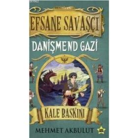 Efsane Savaşçı Danişmend Gazi - Kale Baskını - Mehmet Akbulut