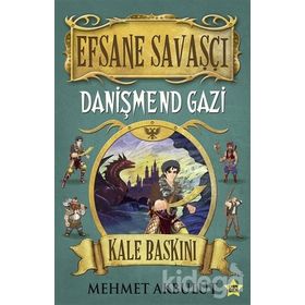 Efsane Savaşçı Danişmend Gazi - Kale Baskını - Mehmet Akbulut