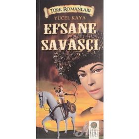 Efsane Savaşçı - Yücel Kaya