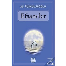EFSANELER - ALI PÜSKÜLLÜOĞLU