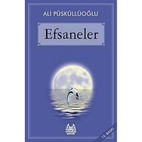 EFSANELER - ALI PÜSKÜLLÜOĞLU