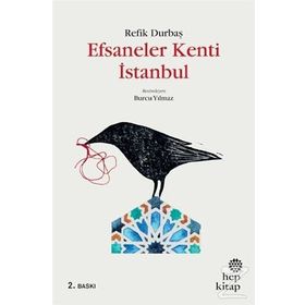 Efsaneler Kenti İstanbul - Refik Durbaş