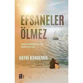 Efsaneler Ölmez - Hayri Kandemir