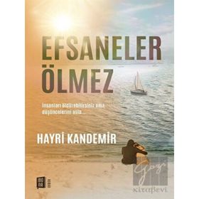Efsaneler Ölmez - Hayri Kandemir
