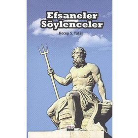 EFSANELER SÖYLENCELER - RECEP S. TATAR