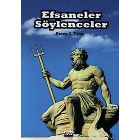 EFSANELER SÖYLENCELER - RECEP S. TATAR
