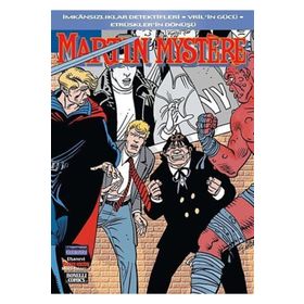 EFSANEVI MARTIN MYSTERE - İMKANSIZLIKLAR DEDEKTIFLERI - VRIL'IN GÜCÜ - ETRÜSKLER'İN DÖNÜŞÜ - ALFREDO CASTELLI;GLI UOMINI