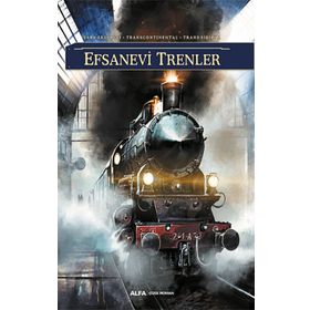 Efsanevi Trenler - Richard D. Nolane