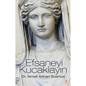EFSANEYI KUCAKLAYIN - İSMAİL ADNAN SUSMUŞ