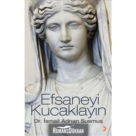 EFSANEYI KUCAKLAYIN - İSMAİL ADNAN SUSMUŞ