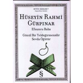 EFSUNCU BABA GÖNÜL BIR YELDEĞİRMENİDİR SEVDA ÖĞÜTÜR - HÜSEYİN RAHMI GÜRPINAR