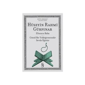 EFSUNCU BABA GÖNÜL BIR YELDEĞİRMENİDİR SEVDA ÖĞÜTÜR - HÜSEYİN RAHMI GÜRPINAR