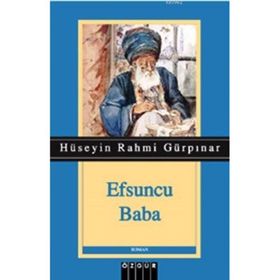 EFSUNCU BABA GÖNÜL BIR YELDEĞİRMENİDİR SEVDA ÖĞÜTÜR - HÜSEYİN RAHMI GÜRPINAR