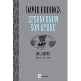 EFSUNCUNUN SON OYUNU BELGARIAD V - DAVID EDDINGS