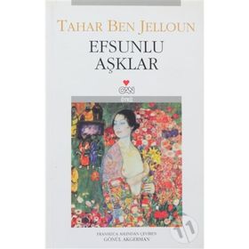EFSUNLU AŞKLAR - TAHAR BEN JELLOUN