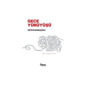 Efsunlu Gece Yürüyüşü - Metin Karabaşoğlu