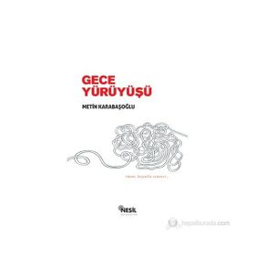 Efsunlu Gece Yürüyüşü - Metin Karabaşoğlu